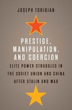 Prestige, Manipulation, and Coercion : Elite Power Struggles in t picture