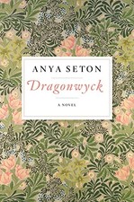 Dragonwyck by Seton, Anya picture