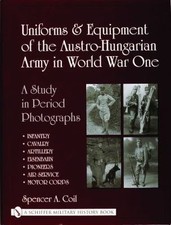 Book - Uniforms and Equipment of the Austro-Hungarian Army in World War One picture