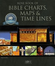 Rose Book of Bible Charts, Maps, and Time Lines: Full-Color Bible Charts, Illust picture