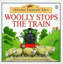 Woolly Stops the Train (Farmyard Tales Readers) by Amery, Heather, Good Book picture