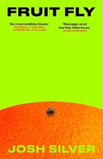 Fruit Fly: A Novel By Josh Silver (English, Paperback) Brand New Book picture