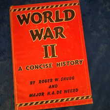 World War II: A Concise History, Shugg & DeWeerd 1946 Infantry Journal 1st HC picture