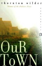 Our Town (Perennial Classics) - Paperback By Wilder, Thornton - VERY GOOD picture