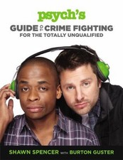 Psych's Guide to Crime Fighting for the Totally Unqualified Shawn picture
