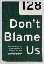 Don't Blame Us - Lily Geismer | Paperback | Very Good picture