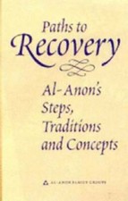 Paths to Recovery: Al-Anon's Steps, Traditions, and Concepts - Hardcover - GOOD picture