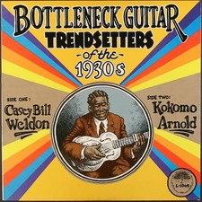 Casey Bill Weldon & Kokomo Arn Bottleneck Guitar Trendsetters of the 19 (Vinyl) picture