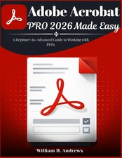 Adobe Acrobat Pro 2026 Made Easy by William Andrews picture
