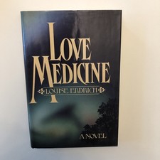 Love Medicine By Erdrich, Louise - 1984 1st Edition 3rd Printing HC DJ Excellent picture