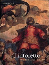 Tintoretto: Tradition and Identity - Nichols, Tom picture