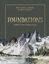 Foundations: 12 Biblical Truths to Shape a Family - Hardcover - GOOD picture