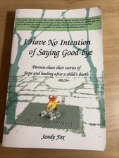 SIGNED I Have No Intention of Saying Good-Bye Sandy Fox 2000 1st Edition TPB picture