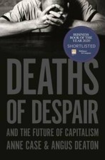 Deaths of Despair and the Future of Capitalism - Hardcover By Case, Anne - GOOD picture