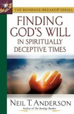 Finding Gods Will in Spiritually Deceptive Times (The Bondage Breaker  - GOOD picture