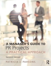 A Manager's Guide to PR Projects: A Practical Approach picture
