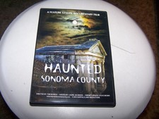 Haunted Sonoma County- DVD - DOCUMENTARY -Haunted locations in Sonoma County Ca picture