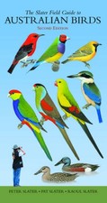 The Slater Field Guide to Australian Birds - Paperback By Slater, Peter - GOOD picture