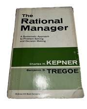 The Rational Manager by Kepner and Tregoe 1965 Vintage Mcgraw -Hill Hardcover picture