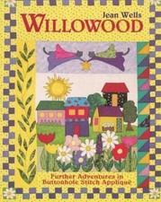 Willowood: Further Adventures in Buttonhole Stitch Applique by Jean Wells picture