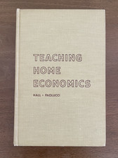 Vintage 1961 Teaching Home Economics Hardcover Book Hall & Paolucci 1st Ed picture