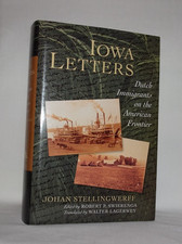 IOWA LETTERS: DUTCH IMMIGRANTS ON AMERICAN FRONTIER--Johan Stellingwerff (HC,DJ) picture