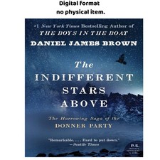 The Indifferent Stars Above: The Harrowing Sag, Daniel James Brown 2010 picture