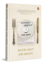 Hundred Greatest Love Songs by Biswamit Dwibedy (Hardcover) 2025 NEW picture