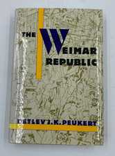 Weimar Republic by Detlev J. Peukert (1992, Hardcover, Dust Jacket) - Very Good picture