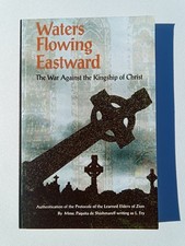 Waters Flowing Eastward: The War Against the Kingship of Christ by Leslie Fry PB picture