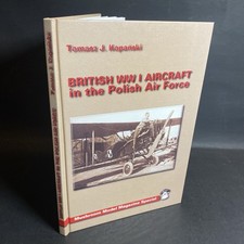 British WW1 Aircraft in the Polish Air Force by Tomasz J Kopanski, Hardcover 1st picture