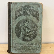 1869 Harvey’s Elementary Grammar Thomas W Harvey Antique School Book Hardcover picture