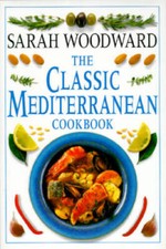 Classic Mediterranean Cookbook - Hardcover By Woodward, Sarah - GOOD picture