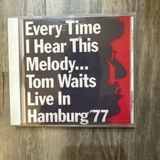 Every Time I Hear This Melody… Tom Waits Live In Hamburg ‘77 picture