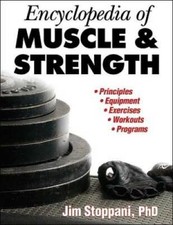 Encyclopedia of Muscle & Strength - Paperback By Jim Stoppani - GOOD picture