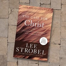 The Case for Christ: A Journalist's Personal Investigation of the Evidence picture