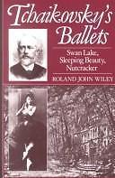 Tchaikovsky's Ballets: Swan Lake, Sleeping Beauty, Nutcracker picture