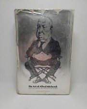 The Art of Alred Hitchcock: Fifty Years of His Motion Pictures by Donald Spoto picture