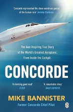 Concorde: The thrilling account of hi... by Bannister, Mike Paperback / softback picture