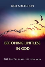 BECOMING LIMITLESS IN GOD: THE TRUTH SHALL SET YOU FREE picture
