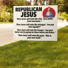 Republican Jesus Yard Sign Anti Political Leader Message Outdoor Display picture