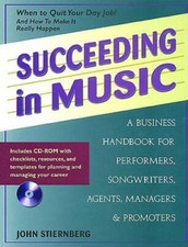 Succeeding in Music: A Business Handbook for Performers, Songwriters, Age - GOOD picture