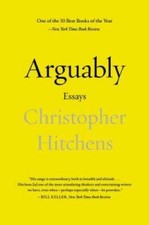 Arguably: Essays by Christopher Hitchens - Paperback - GOOD picture