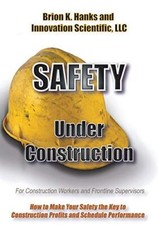 Safety Under Construction: For Frontline Supervisors and Construction Workers   picture