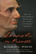 Lincoln in Private: What His Most Personal Reflections Tell Us About - VERY GOOD picture