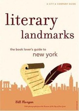 Literary Landmarks of New York: The Book Lover's Guide to the Homes and Haun... picture