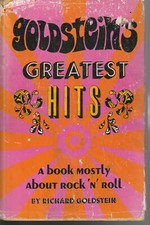 ENTERTAINMENT ,GOLDSTEIN'S GREATEST HITS , A BOOK ABOUT ROCK N ROLL,HC/DJ 1969 picture