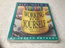 Kiplinger's Working for Yourself Full-Time, Part-Time, Anytime by Joseph Anthony picture