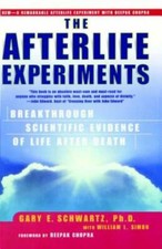 The Afterlife Experiments: Breakthrough Scientific Evidence of Life Afte - GOOD picture