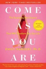 Come As You Are: Revised and Updated: The Surprising New Science Tha - VERY GOOD picture